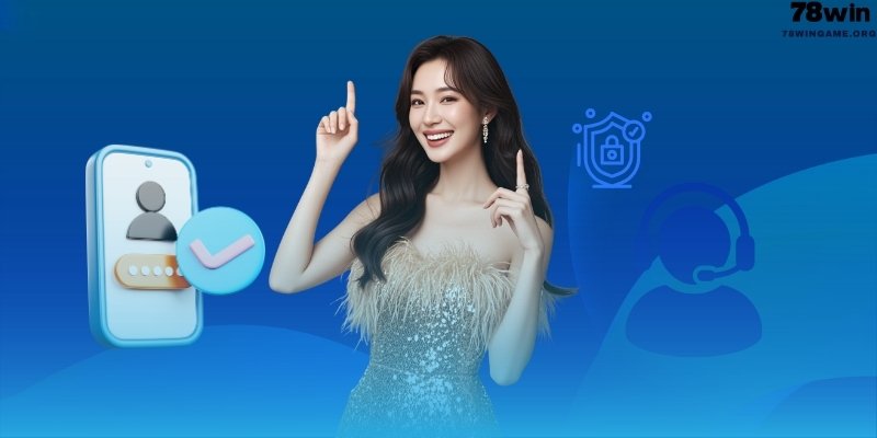 Chính sách bảo mật và quyền riêng tư 78win